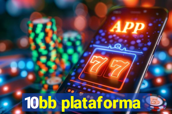 10bb plataforma